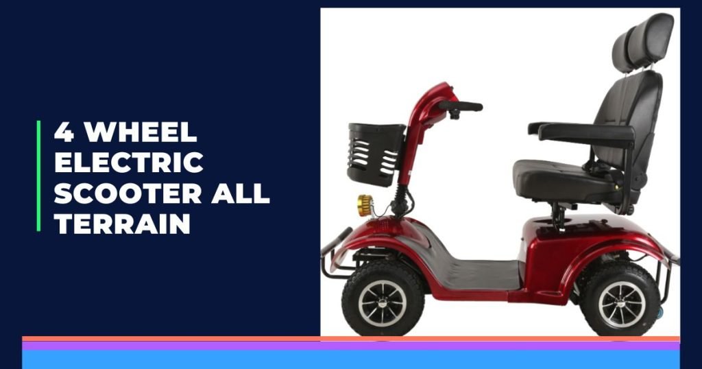 Best 4 wheel electric scooter all terrain