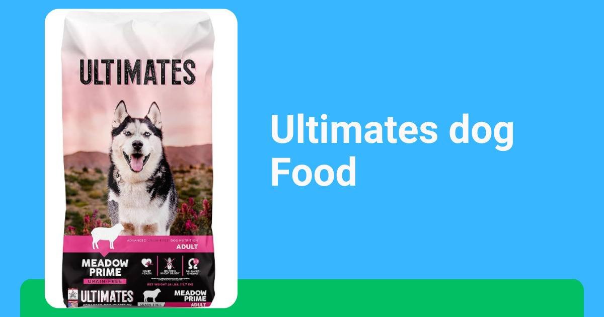 Best ultimates dog food