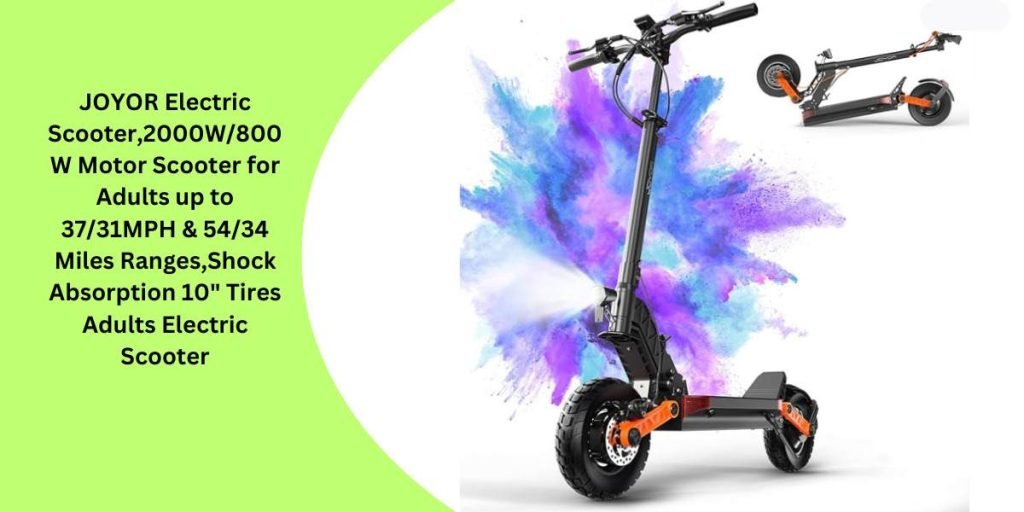 JOYOR Electric Scooter,2000W800W Motor Scooter for Adults up to 3731MPH & 5434 Miles Ranges,Shock Absorption 10 Tires Adults Electric Scooter