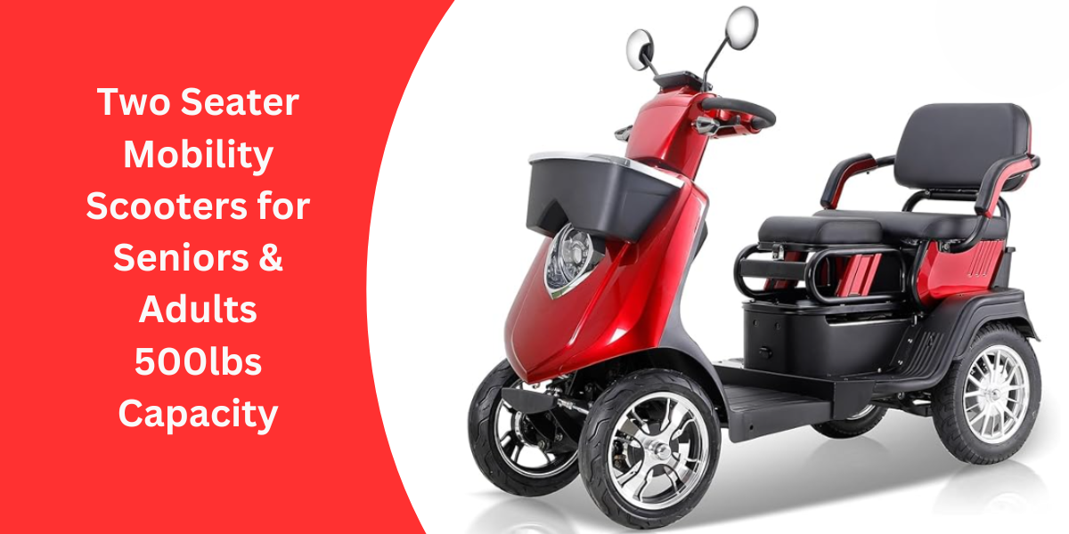 Two-Seater-Mobility-Scooters-for-Seniors-Adults-500lbs-Capacity