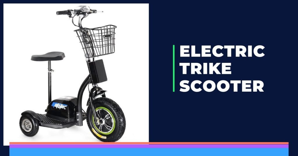 Best electric trike scooter