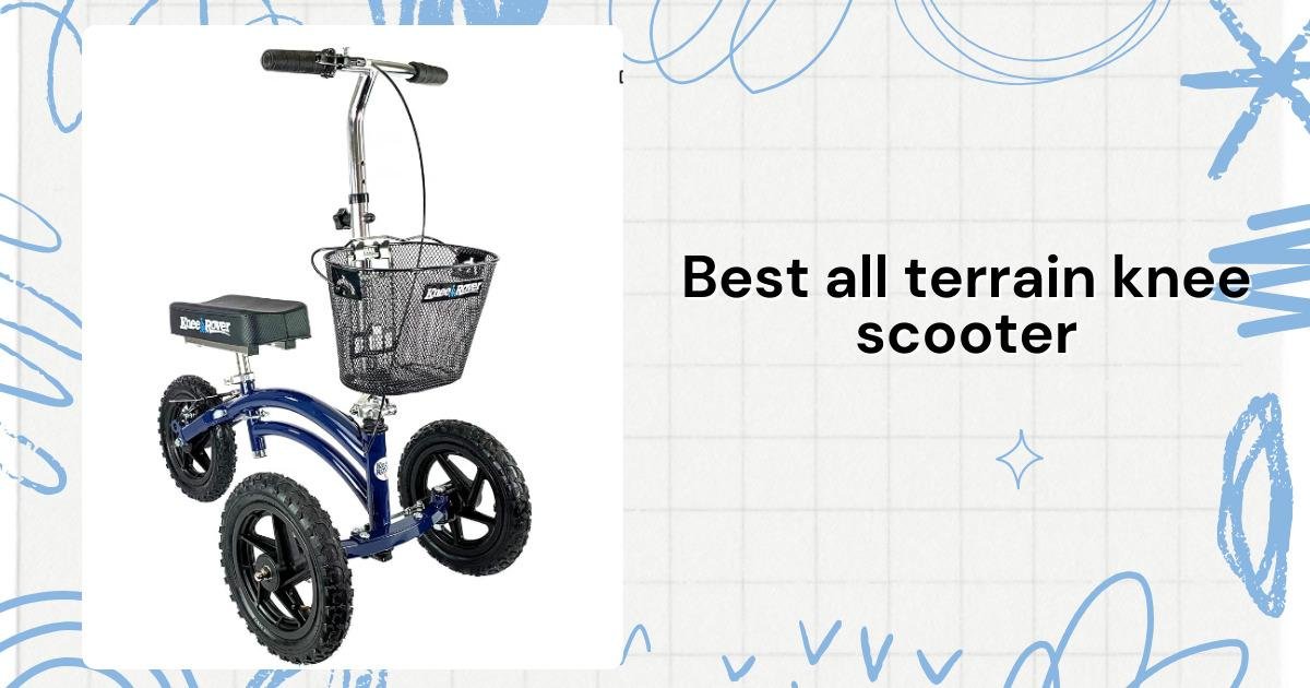 best all terrain knee scooter