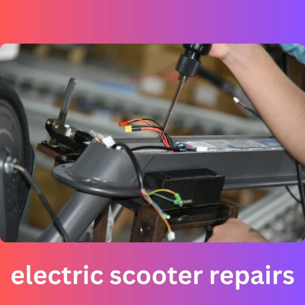 best electric scooter repairs