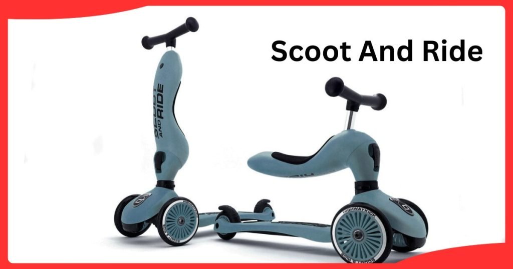 Scoot And Ride