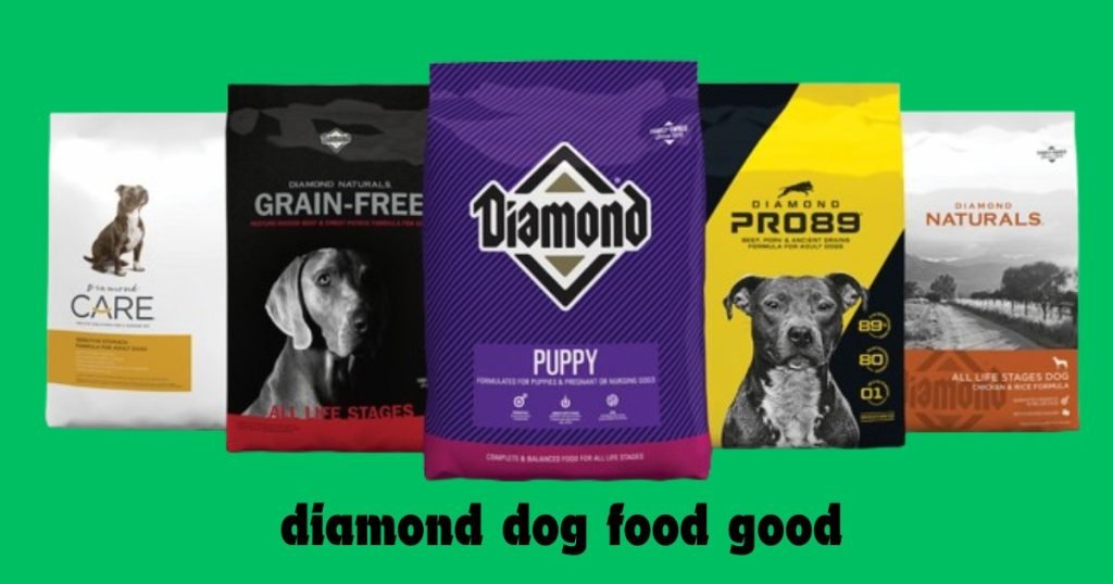 is diamond dog food good